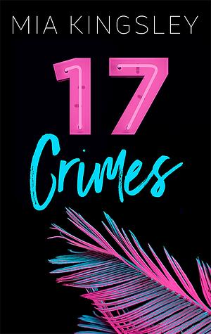 17 Crimes by Mia Kingsley