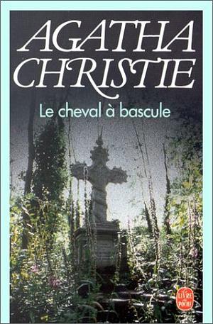 Le cheval à bascule by Agatha Christie