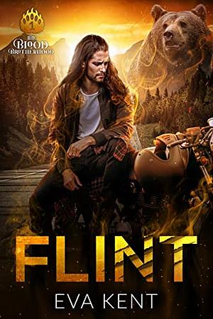 Flint: A Bear Shifter Biker Standalone Romance by Eva Kent