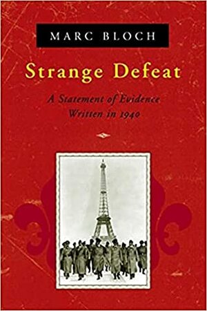 Strange Defeat by Georges Altman, Marc Bloch, Gerard Hopkins