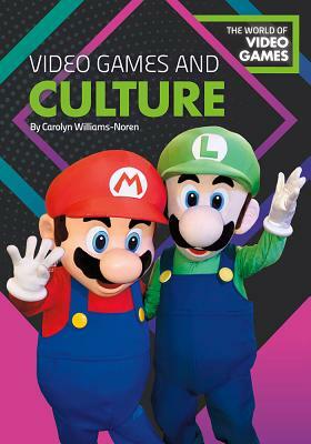 Video Games and Culture by Carolyn Williams-Noren