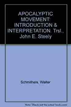 The Apocalyptic Movement: Introduction & Interpretation by Walter Schmithals