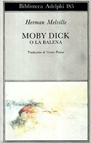 Moby Dick o la balena by Herman Melville