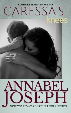 Caressa's Knees by Annabel Joseph