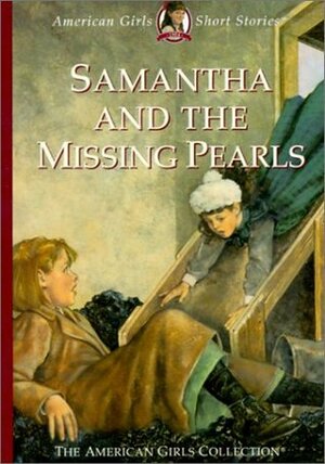 Samantha and the Missing Pearls by Susan McAliley, Dan Andreasen, Valerie Tripp