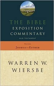 The Bible Exposition Commentary: Old Testament History by Warren W. Wiersbe