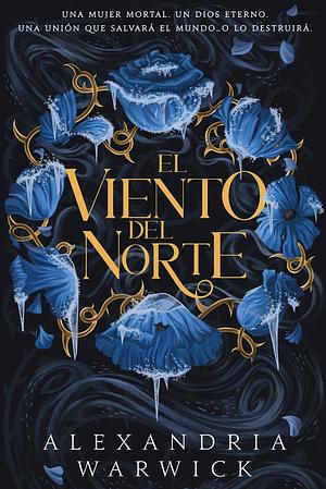 El viento del Norte by Alexandria Warwick