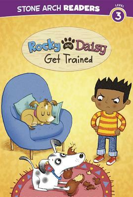 Rocky and Daisy Get Trained by Melinda Melton Crow