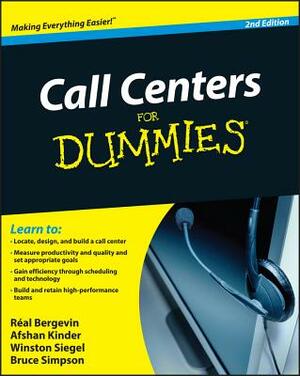 Call Centers for Dummies by Afshan Kinder, Winston Siegel, Real Bergevin