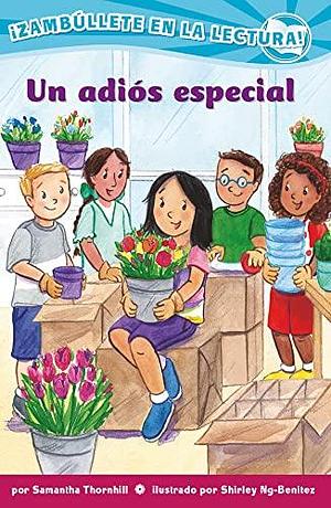 Un adiós especial by Shirley Ng-Benitez, Samantha Thornhill