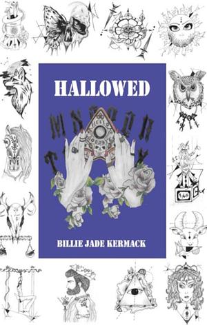 Hallowed: A NA murder mystery romance - Book 3 by Billie Jade Kermack, Billie Jade Kermack