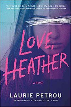 Love, Heather by Laurie Petrou