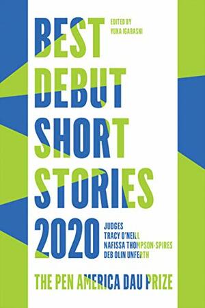 Best Debut Short Stories 2020: The PEN America Dau Prize by Yuka Igarashi
