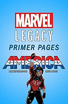 America - Marvel Legacy Primer Pages by Robbie Thompson