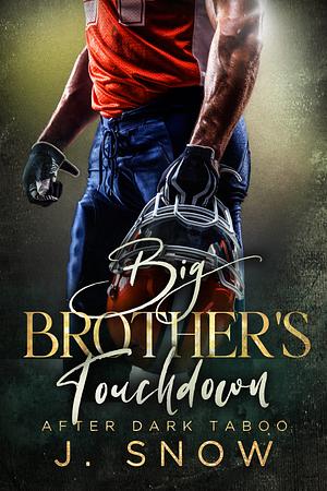 Big brothers touchdown  by J Snow