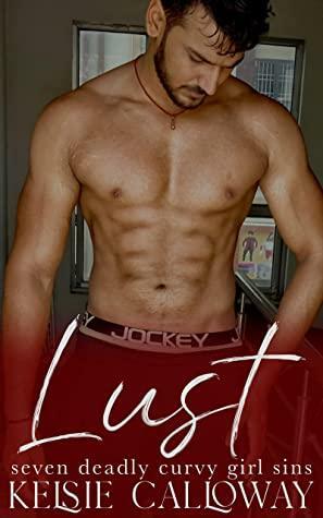 Lust by Kelsie Calloway