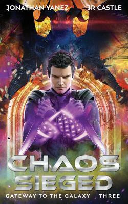 Chaos Sieged by Jonathan Yanez, Jr. Castle