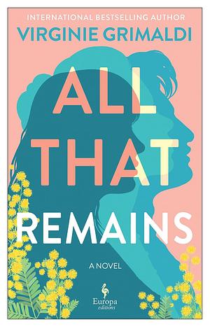 All That Remains by Virginie Grimaldi