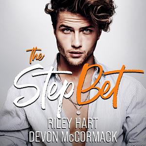 The Step Bet by Riley Hart, Devon McCormack