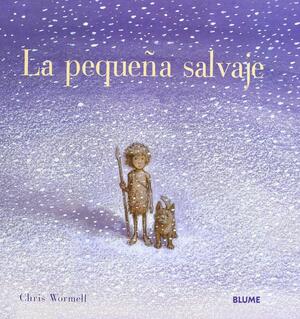 La pequeña salvaje by Christopher Wormell