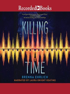 Killing Time by Brenna Ehrlich