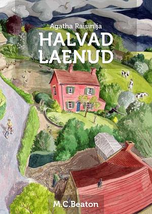 Agatha Raisin ja halvad laenud by M.C. Beaton