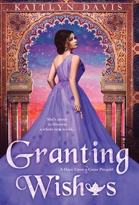 Granting Wishes by Kaitlyn Davis