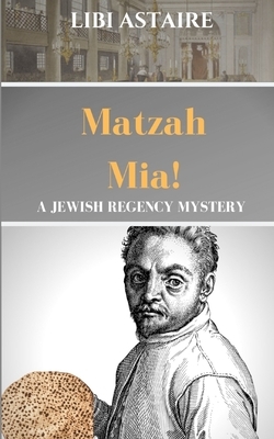 Matzah Mia! by Libi Astaire