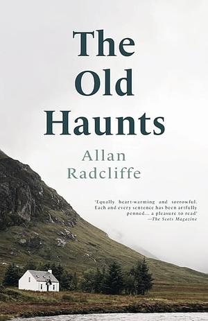 The Old Haunts by Allan Radcliffe