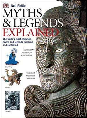Myths & Legends Explained by Neil Philip