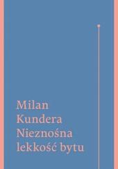 Nieznośna lekkość bytu  by Milan Kundera