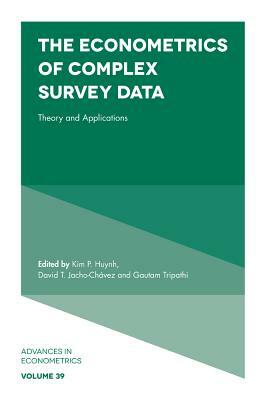 The Econometrics of Complex Survey Data: Theory and Applications by 