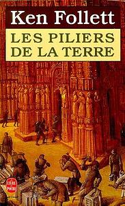 Les Piliers de la Terre by Ken Follett