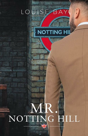 Mr. Notting Hill by Louise Bay