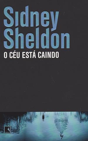 O Céu Está Caindo by Sidney Sheldon