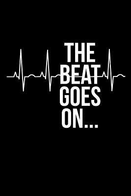 The Beat Goes On... by James Anderson