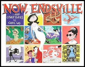Now Endsville by Carol Lay
