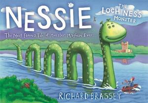 Nessie the Loch Ness Monster by Richard Brassey