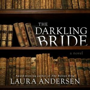The Darkling Bride by Laura Andersen