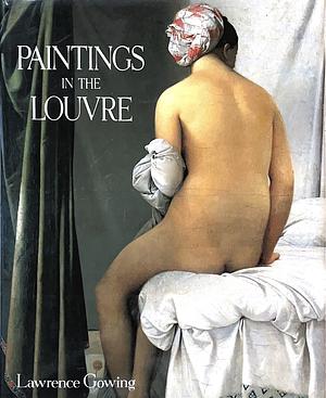 Paintings in the Louvre by Lawrence Gowing