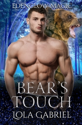 Bear's Touch by Lola Gabriel