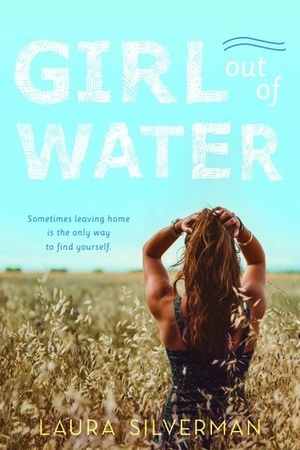 Girl Out of Water by Laura Silverman