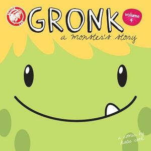 Gronk: A Monster's Story Volume 4 by Katie Cook