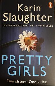 Pretty Girls by Karin Slaughter