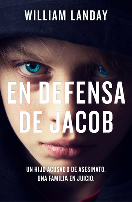 En Defensa de Jacob by William Landay