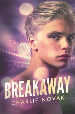 Breakaway by Charlie Novak