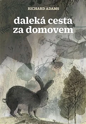 Daleká cesta za domovem by Richard Adams