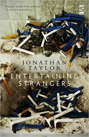 Entertaining Strangers by Jonathan Taylor