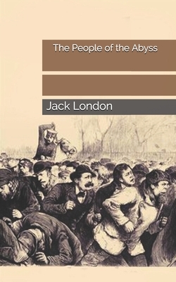 The People of the Abyss by Jack London