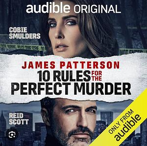 10 Rules for the Perfect Murder  by Chris Tebbetts, Jameson Patterson